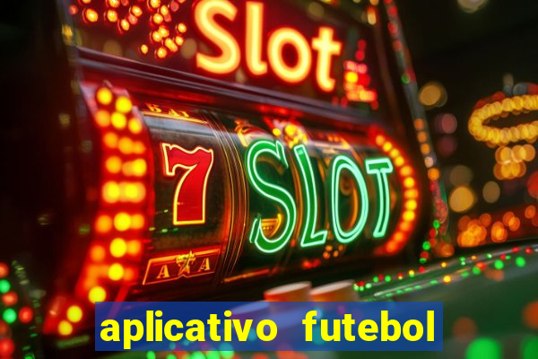 aplicativo futebol da hora 3.3